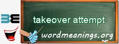 WordMeaning blackboard for takeover attempt